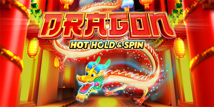 Dragon Hot Hold & Spin: Rahasia Meraih Jackpot Panas dari Naga!